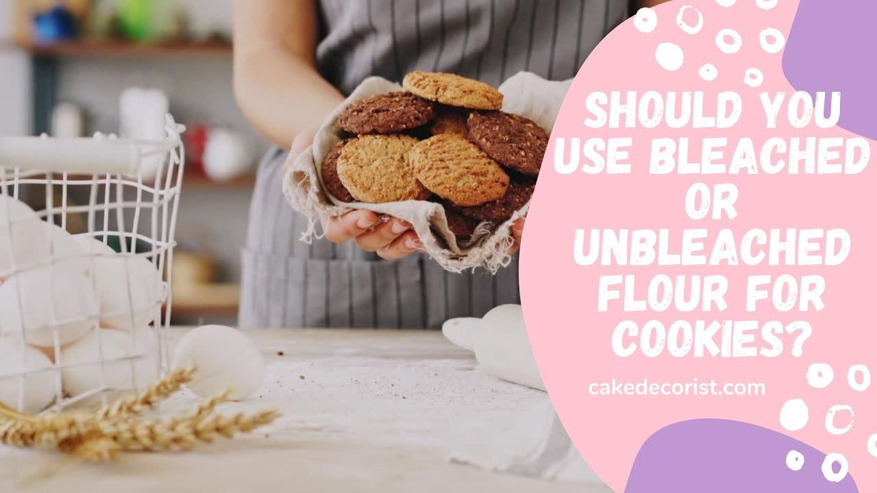 'Video thumbnail for Should You Use Bleached Or Unbleached Flour For Cookies?'